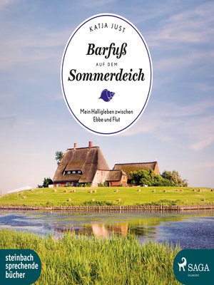 cover image of Barfuß auf dem Sommerdeich--Mein Halligleben zwischen Ebbe und Flut (Ungekürzt)